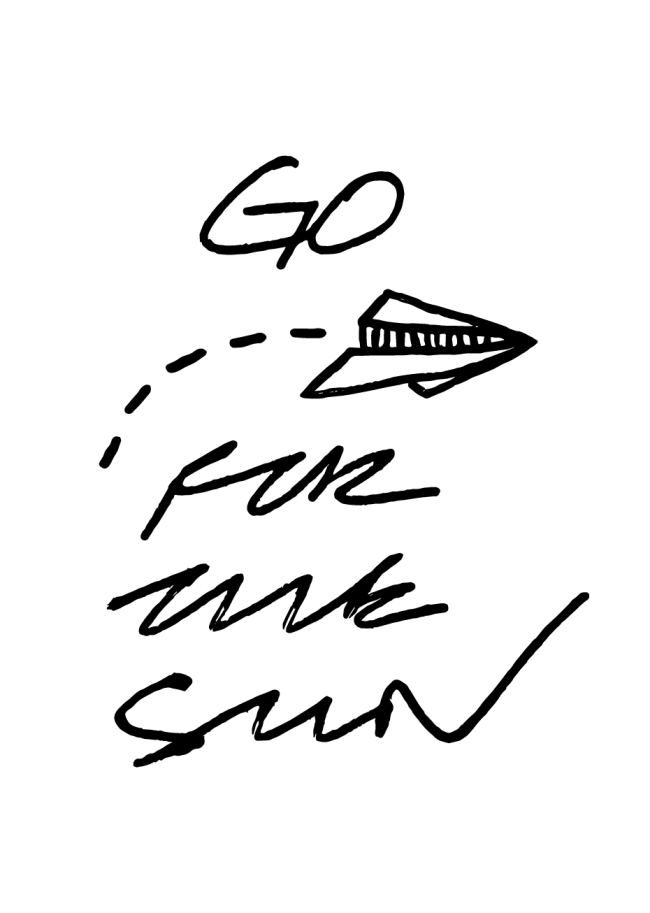 GO FOR THE SUN